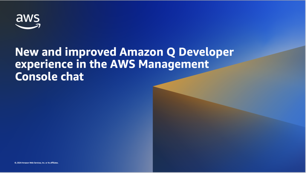 New and improved Amazon Q Developer experience in the AWS Management Console chat
